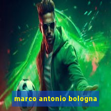 marco antonio bologna